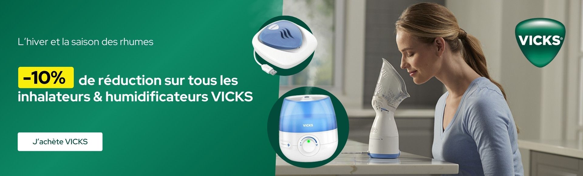 VICKS -10% sur les inhalateurs et humidificateurs