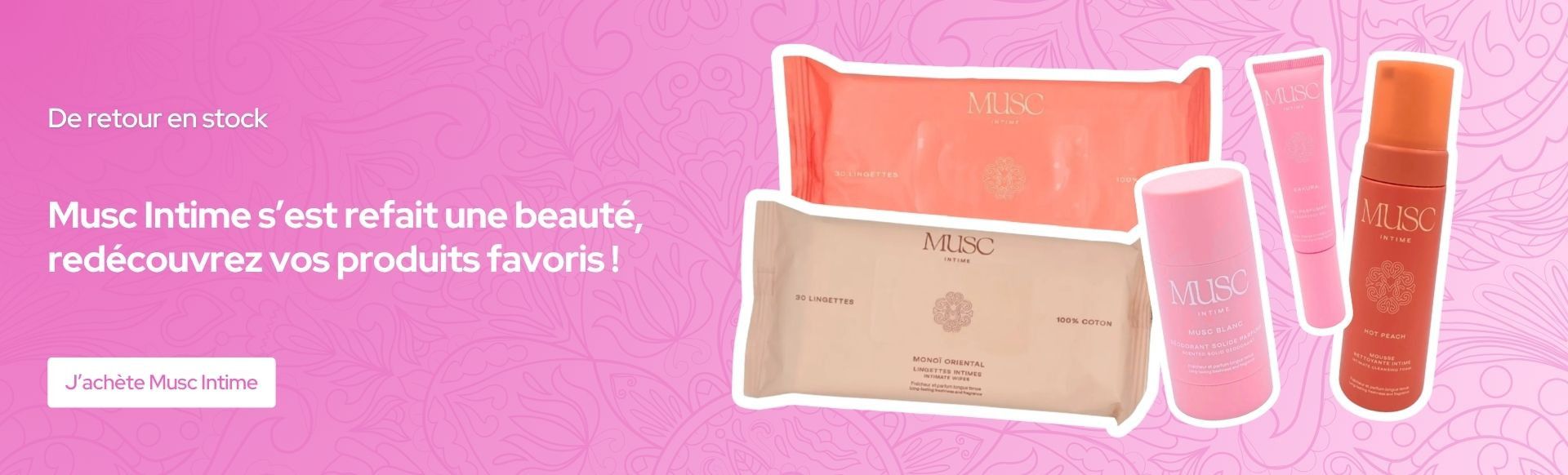 Musc Intime est de retour en stock