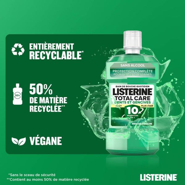 Listerine Total Care Dents & Gencives Goût Plus Léger - 500ml - Menthe Fraîche - Sans alcool - Protection complète